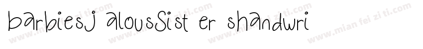 BarbiesJ alousSist er sHandwriting字体转换
